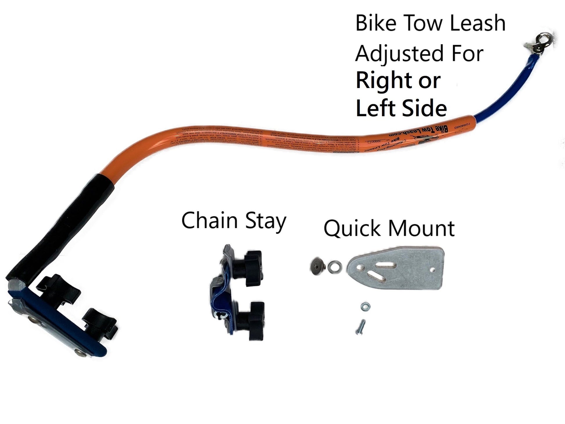 An orange Bike Tow Leash® with the words " Bike Tow Leash Adjusted for Right or Left side". Under it is A labeled Chain Stay Clamp with a blue protective shim and knobs. Beside it is a labeled Quick Mount plate with toothed washers, bolt, and recessed nut.